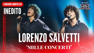 Lorenzo Salvetti  MILLE CONCERTI  Inedito  Quinto Live  X Factor 2024 [upl. by Gary]