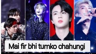 🔥BTS all members💜hindimix romantic😍song Mai fir bhi tumko chahungi😇btsmembers tamannakhatoon00786 [upl. by Ericha]