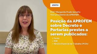 Posição da APROFEM sobre o Decreto e Portarias prestes a serem publicados [upl. by Alleen]