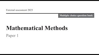 QCAA 2023 Maths Methods external exam paper 1 Multiple choice explained [upl. by Florella]