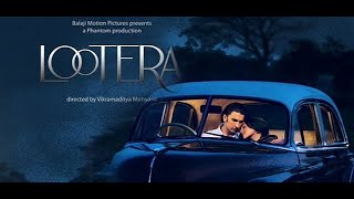 Lootera Full Movie Review In Hindi  Bollywood Movie Fact And Story  Ranveer Singh  Sonakshi Sinha [upl. by Hgielanna]