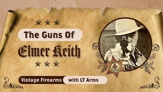 Elmer Keith American Firearms Legend [upl. by Anned]