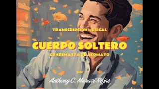 Cuerpo soltero Condemayta de Acomayo Transcripción [upl. by Kirrad891]