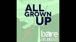 quotAll Grown Upquot  bare A Rock Musical  Los Angeles [upl. by Rramaj]