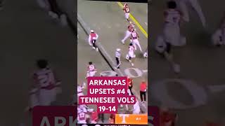 ARKANSAS RAZORBACKS UPSETS THE 4 TENNESSEE VOLS collegefootball football tennessee arkansas [upl. by Desireah]