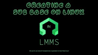 Creating a sub bass on Linux in LMMS [upl. by Llenyr]