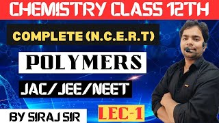 CLASS 12TH POLYMER L1 HOMOPOLYMER COPOLYMER JACNEET [upl. by Worthington135]