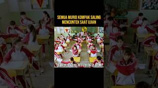 SEMUA MURID KELAS INI KOMPAK SALING MENCONTEK SAAT UJIAN alurceritaflim film [upl. by Cornish258]