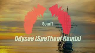 Scarf  Odysee SpeTheof Remix [upl. by Esinehc207]