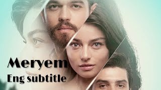 Meryem Episode 1 Part 3 ENG SUB [upl. by Sharl]