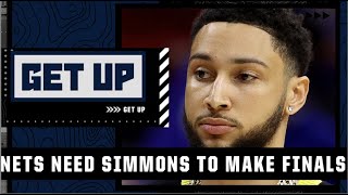 How badly do the Nets need Ben Simmons to get to the NBA Finals  Get Up [upl. by Volding]