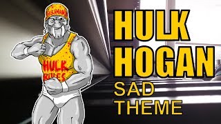 Hulk Hogan Sad Theme Real American [upl. by Jaf]