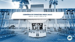 Cerimônia de Formatura Medicina UNESC 20242 [upl. by Chrisse290]