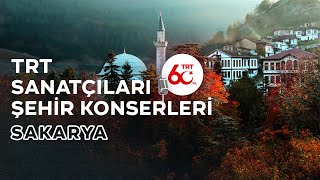 CANLI  TRT Sanatçıları Şehir Konserleri  Sakarya [upl. by Kwasi103]