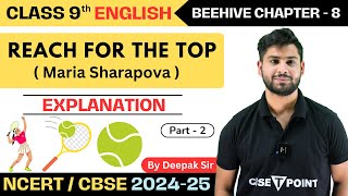 Class 9 English Ch8 Summary in Hindi  Reach for the Top Part 2 Maria Sharapova  Tpoint Academy [upl. by Yduj]