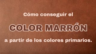 Cómo conseguir el COLOR MARRÓN La manera más FÁCIL  Pintar con Francis ® [upl. by Rolland]