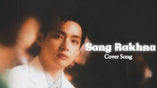 Tenu Sang Rakhna Cover by royCassette  Soothing Beats🪄🍀 [upl. by Justine]