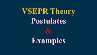 VSEPR Theory  Postulates amp Examples [upl. by Leacock]