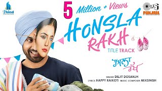 Honsla Rakh Title Track  Diljit Dosanjh  Shinda Grewal  Happy Raikoti  MixSingh  Tips Punjabi [upl. by Hgielyk729]