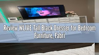 Review WLIVE Tall Black Dresser for Bedroom Furniture Fabric Dressers Storage Tower with 15 Deep Dr [upl. by Sweeney378]