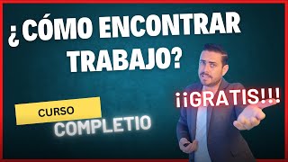 🤔 ¿Cómo encontrar trabajo RAPIDO y sin experiencia 🚀 curso GRATIS 🌙 [upl. by Anchie]