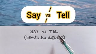 SAY vs TELL whats the difference [upl. by Liryc]