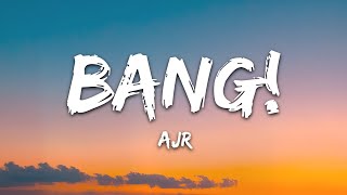 AJR  BANG Lyrics [upl. by Hassi]