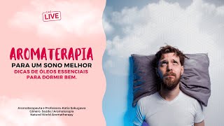 🔴 LIVE  Aromaterapia para um sono Melhor Dicas e Óleos Essenciais para dormir bem [upl. by Sopher]