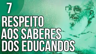 Cap 13  Ensinar Exige Respeito aos Saberes dos Educandos  Pedagogia da Autonomia de Paulo Freire [upl. by Per]