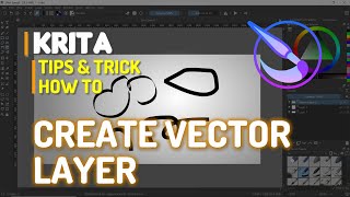 Krita How To Create Vector Layer [upl. by Ylram30]