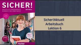 Sicher Aktuell  Arbeitsbuch  B21 Lektion 6 [upl. by Drawets]