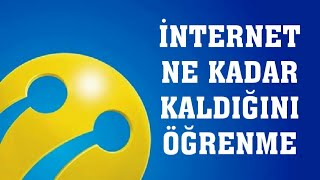 Turkcell İnternet Ne Kadar Kaldığını Öğrenme [upl. by Pitarys151]