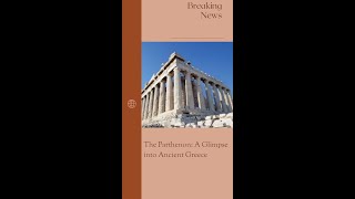 The Parthenon A Glimpse into Ancient Greece [upl. by Lirret223]