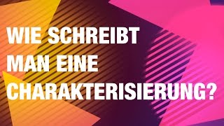 WIe schreibt man eine Charakterisierung [upl. by Eiralav]