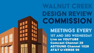 Walnut Creek Design Review Commission [upl. by Sirhc410]