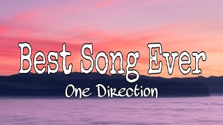 One Direction  Best Song Ever Lyrics [upl. by Rehpotisrhc]