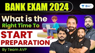 Bank Exams 2024  Right time to Start Bank Preparation  Strategy by Team AVP [upl. by Esil748]