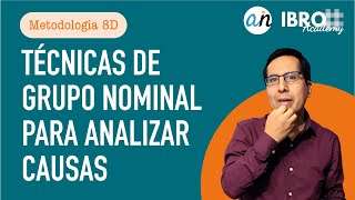 Técnicas de grupo nominal para analizar causas  Metodología 8D [upl. by Intyre]