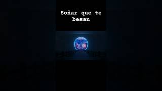 Soñar que te besan [upl. by Cirded]