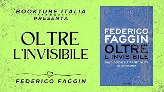 “OLTRE L’INVISIBILE”  Libro di Federico Faggin  BookTube Italia [upl. by Sherrod]