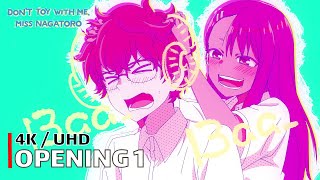 Dont Toy with Me Miss Nagatoro  Opening 1 【EASY LOVE】 4K  UHD Creditless  CC [upl. by Jahn987]