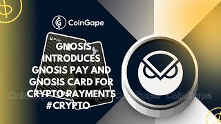 Gnosis Introduces Gnosis Pay and Gnosis Card for Crypto Payments crypto [upl. by Annaet607]