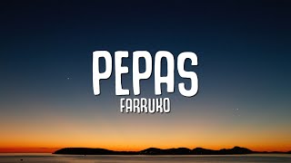 Farruko  Pepas Letra  Lyrics [upl. by Cromwell]