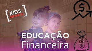 Finanças  Educação Financeira para Crianças [upl. by Eesdnil]