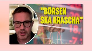 Varnar för börskrasch Vi kommer få se en väldigt stor reaktion [upl. by Nadeen]