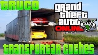 Truco Transportar Coches GTA Online [upl. by Aural32]