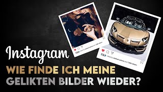 Bei Instagram gelikte Bilder sehen Ohne stundenlanges Suchen [upl. by Gefen333]