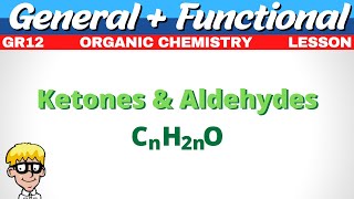 General Formula Organic Chemistry Gr 12  Ketones aldehydes [upl. by Stephenson]