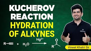 Kucherov Reaction in organic chemistry  IIT JEE amp NEET  Vineet Khatri Sir  ATP STAR Kota [upl. by Powel]