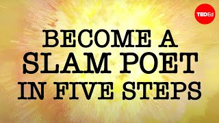 Become a slam poet in five steps  Gayle Danley [upl. by Sukhum]